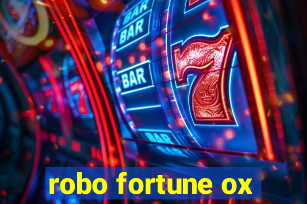 robo fortune ox